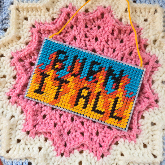 "Burn it All" Sign